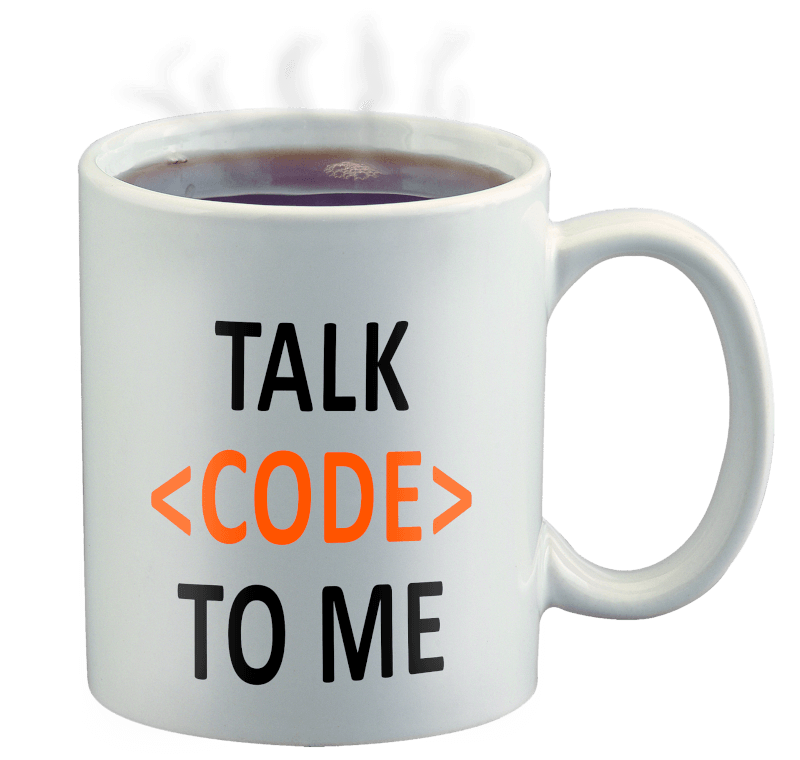 Tasse de café fumant sur laquelle est inscrit en anglais Talk code to me
